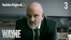 Уэйн 1 сезон 3 серия